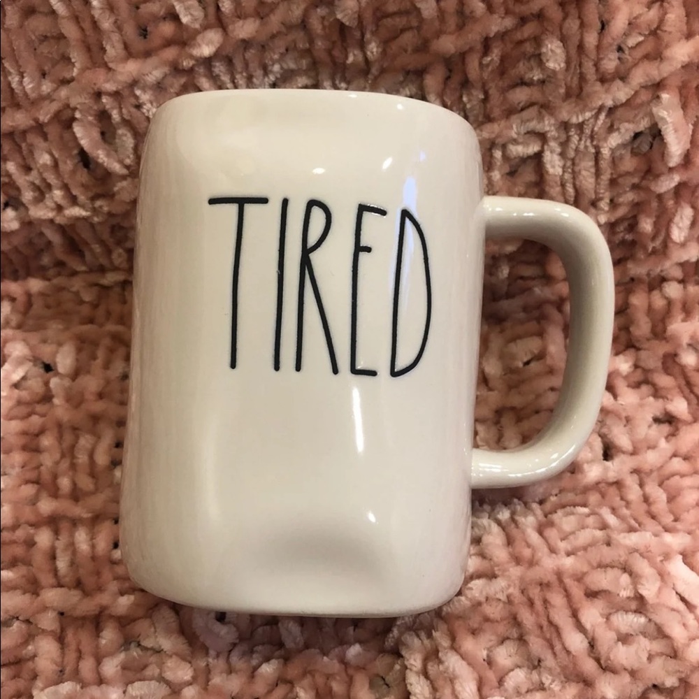 Rae Dunn TIRED Mug